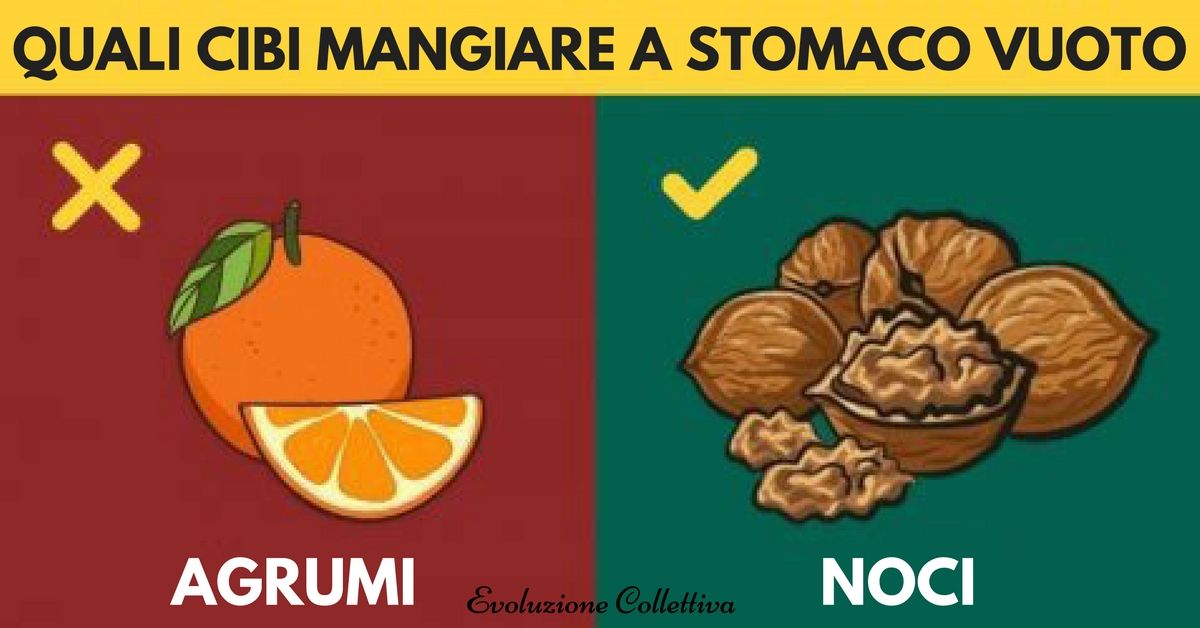 18 cibi da mangiare o evitare a stomaco vuoto Evoluzione Collettiva